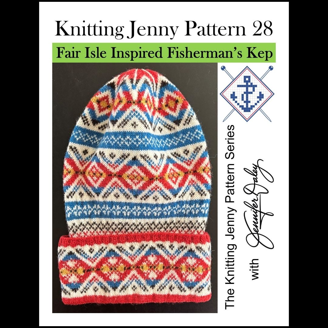 Knitting Jenny Pattern 28: Fair Isle Inspired Fisherman’s Kep