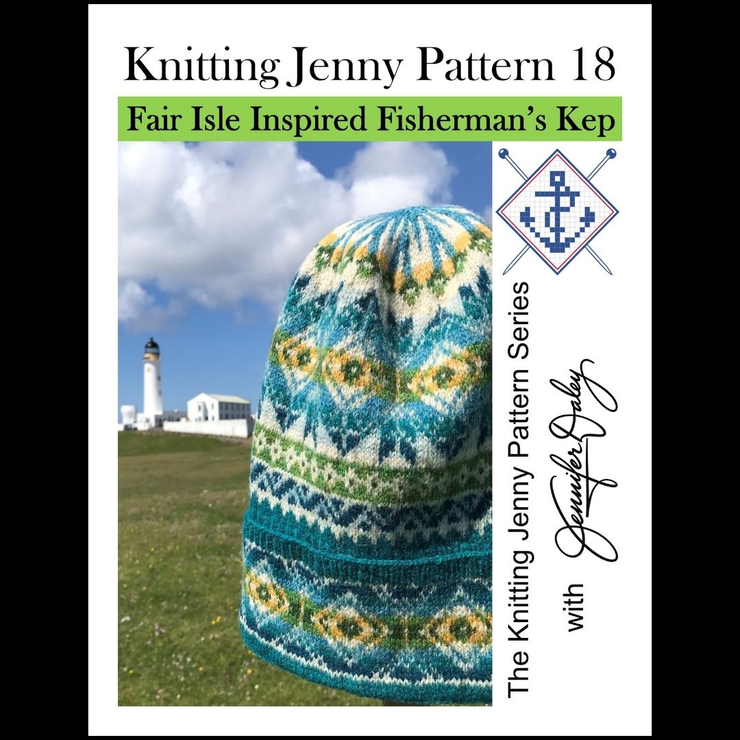 Knitting Jenny Pattern 18: Fair Isle Inspired Fisherman’s Kep