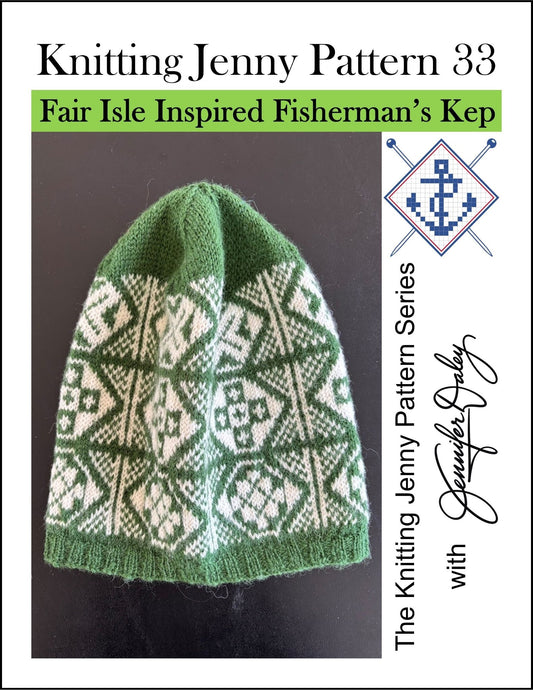 Knitting Jenny Pattern 33: Fair Isle Inspired Fisherman’s Kep