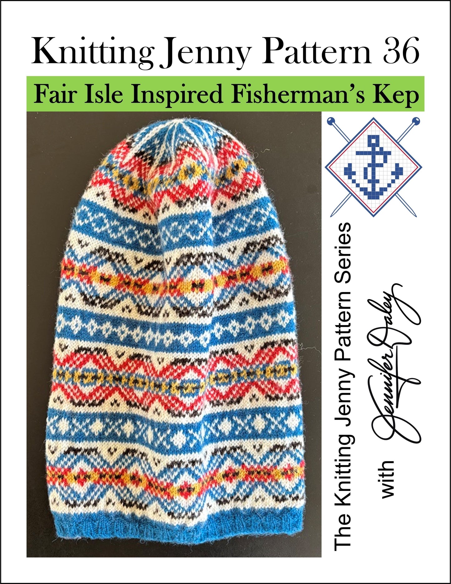 Knitting Jenny Pattern 36: Fair Isle Inspired Fisherman’s Kep