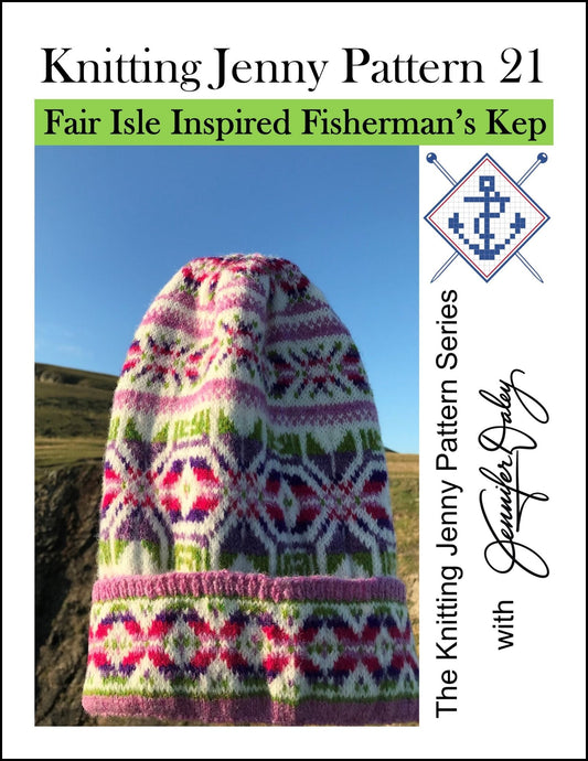 Knitting Jenny Pattern 21: Fair Isle Inspired Fisherman’s Kep