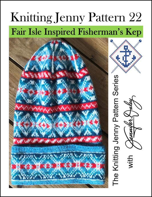 Knitting Jenny Pattern 22: Fair Isle Inspired Fisherman’s Kep