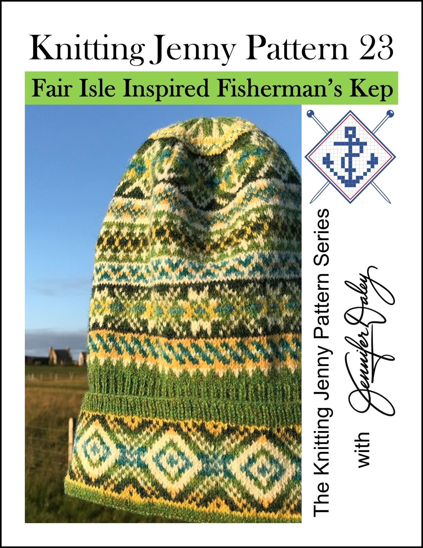 Knitting Jenny Pattern 23: Fair Isle Inspired Fisherman’s Kep